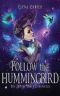 [Dream Tamer Chronicles 01] • Follow the Hummingbird